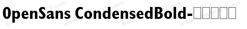 0penSans CondensedBold字体转换